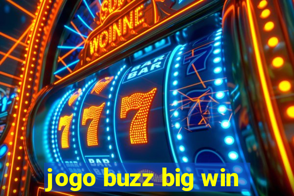 jogo buzz big win